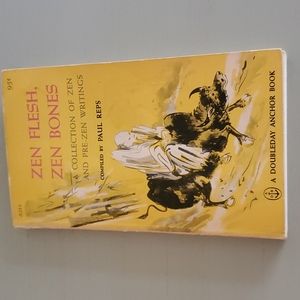 1961 Zen Flesh, Zen Bones - A Collection of Zen and Pre-Zen Writings - Paul Reps